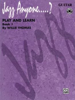 Paperback Jazz Anyone.....?, Bk 1: Play and Learn (Guitar), Book & 3 CDs Book