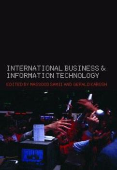 Paperback International Business and Information Technology: Interaction and Transformation in the Global Economy Book