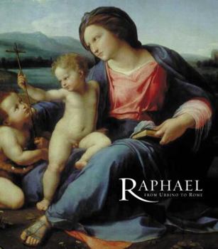Paperback Raphael: From Urbino to Rome Book