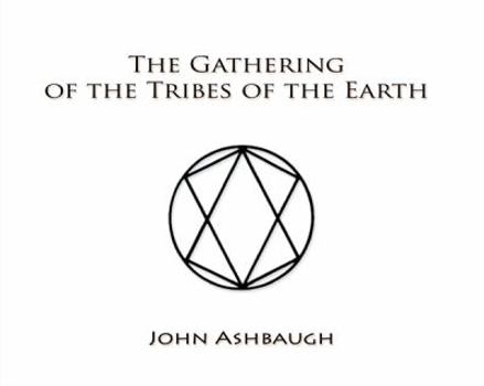 Paperback The Gathering of the Tribes of the Earth Book