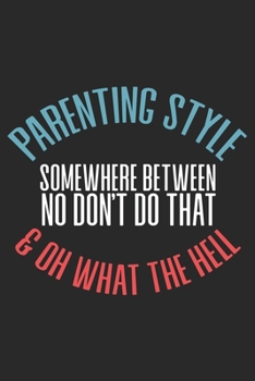 Parenting Style somewhere between no Don't Do that & Oh What the Hell: Halloween blank journal pages for all horror fans | 120 pages for vampires, ghouls, witches and zombies | 6x9" inches
