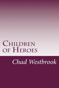 Paperback Children of Heroes: Book 3 of The Viking and The Samurai saga Book