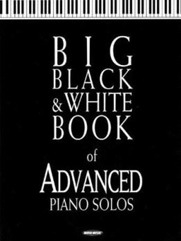Paperback Big Black and White Book of Advanced Piano Solos Book