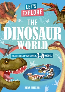 Board book Let's Explore the Dinosaur World: Includes a Slot-Together 3-D Model! Book