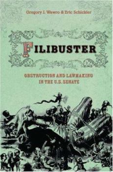 Hardcover Filibuster: Obstruction and Lawmaking in the U.S. Senate Book