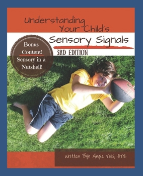 Paperback Understanding Your Child's Sensory Signals: A Practical Daily Use Handbook for Parents and Teachers Book