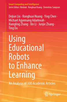 Hardcover Using Educational Robots to Enhance Learning: An Analysis of 100 Academic Articles Book