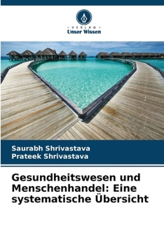 Gesundheitswesen und Menschenhandel: Eine systematische Übersicht (German Edition)