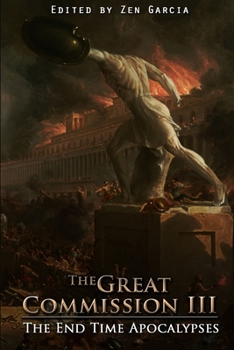 Paperback Great Commission III: The End Time Apocalypses Book