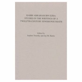 Paperback Rabbi Abraham Ibn Ezra: Studies in the Writings of a Twelfth-Century Jewish Polymath Book