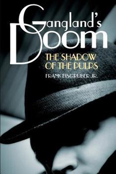 Paperback Gangland's Doom: The Shadow of the Pulps Book