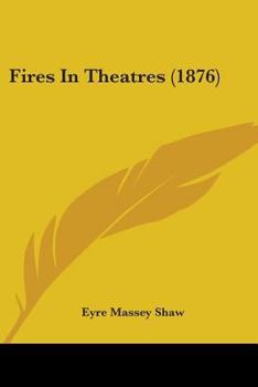 Paperback Fires In Theatres (1876) Book