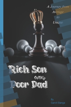 RICH SON Even Poor DAD: Journey from MIddle class to Be Rich