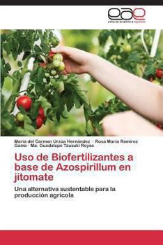 USO de Biofertilizantes a Base de Azospirillum En Jitomate