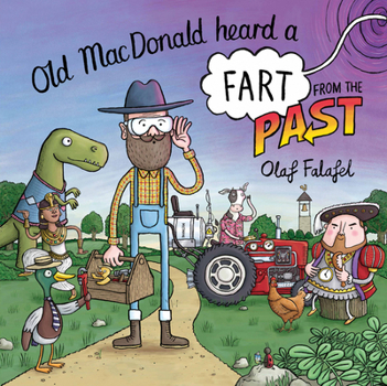 Hardcover Old MacDonald Heard a Fart from the Past Book