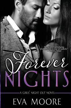 Forever Nights - Book #4 of the Girls' Night Out
