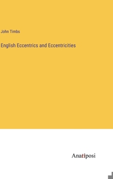 Hardcover English Eccentrics and Eccentricities Book