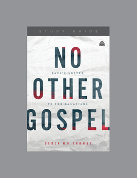 Paperback No Other Gospel: Paul's Letter to the Galatians, Teaching Series Study Guide Book