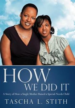 Hardcover How We Did It: A Story of How a Single Mother Raised a Special-Needs Child Book