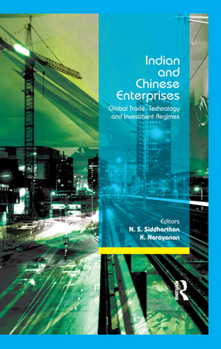 Paperback Indian and Chinese Enterprises: Global Trade, Technology and Investment Regimes Book