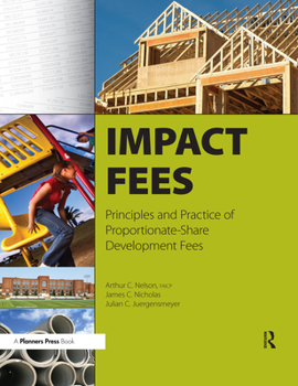 Paperback Impact Fees: Principles and Practice of Proportionate-Share Development Fees Book