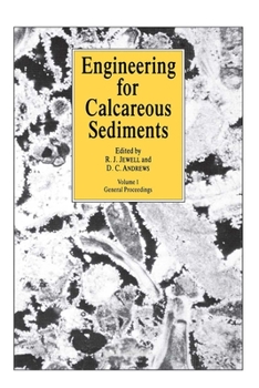 Hardcover Engineering for Calcareous Sediments Volume 1 Book