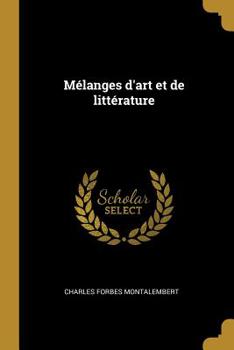 Paperback M?langes d'Art Et de Litt?rature [French] Book