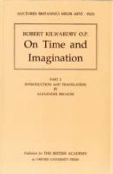 Hardcover Robert Kilwardby O. P.: Part II. on Time and Imagination (Introduction and Translation) Book