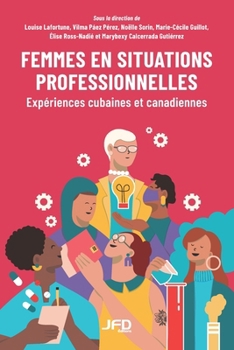 Paperback Femmes en situations professionnelles: Expériences cubaines et canadiennes [French] Book