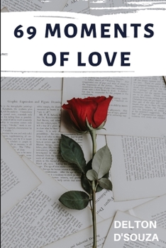 Paperback 69 Moments of Love: A Haiku Collection Book