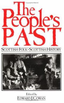 The People's Past: Scottish Folk - Scottish History