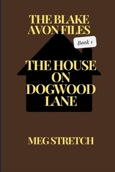 Paperback The House On Dogwood Lane: The House On Dogwood Lane Book
