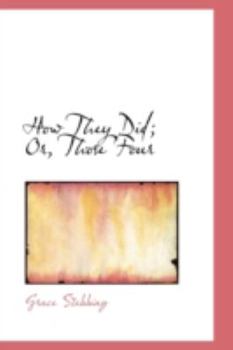 Paperback How They Did; Or, Those Four Book