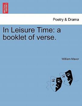 Paperback In Leisure Time: A Booklet of Verse. Book