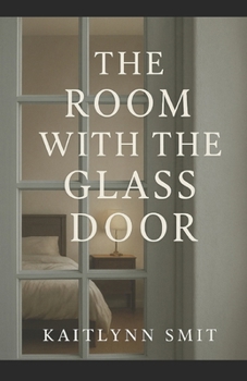 Paperback The Room With The Glass Door: based on a true story Book