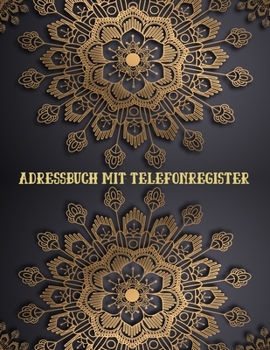 Adressbuch Mit Telefonregister : Telefon and Adressbuch Mit a-Z Register (Adressen, Telefonnummern, Mailadressen, Geburtstag Von Freunden und Bekannten).