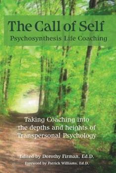 Paperback The Call of Self: Psychosynthesis Life Coaching Book