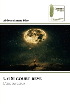Paperback Un Si court rêve [French] Book
