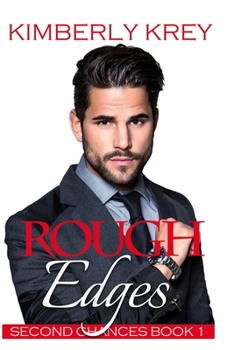 Rough Edges: Allie's Story - Book #1 of the Second Chances