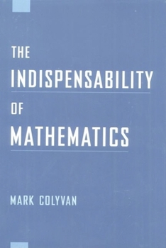 Hardcover The Indispensability of Mathematics Book