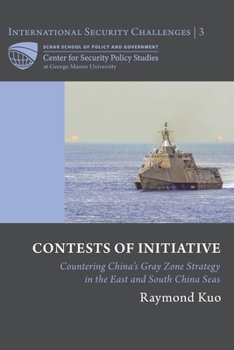 Paperback Contests of Initiative: Countering China's Gray Zone Strategy in the East and South China Seas Book