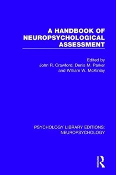 Paperback A Handbook of Neuropsychological Assessment Book