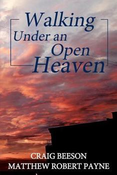 Paperback Walking under an Open Heaven Book