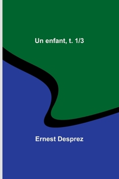 Paperback Un enfant, t. 1/3 Book