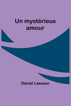 Paperback Un mystérieux amour [French] Book