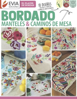 Paperback Bordado manteles & caminos de mesa: El placer de bordar [Spanish] Book
