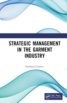 Hardcover Strategic Management in the Garment Industry Book