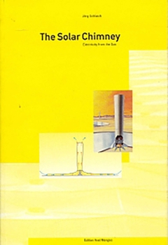 Paperback The Solar Chimney: Electricity from the Sun Book