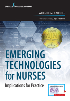 Paperback Emerging Technologies for Nurses: Implications for Practice Book