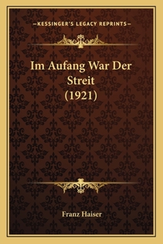 Paperback Im Aufang War Der Streit (1921) [German] Book